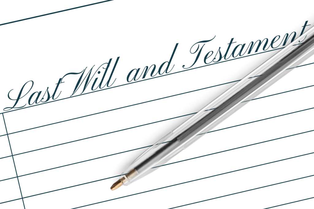Image of a pen on a paper that says "Last Will and Testament". Do i need a lawyer to write a will? Yes! You need a lawyer to write your will!